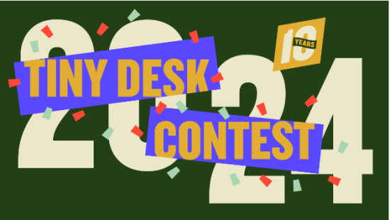 10th Anniversary of the Tiny Desk Contest