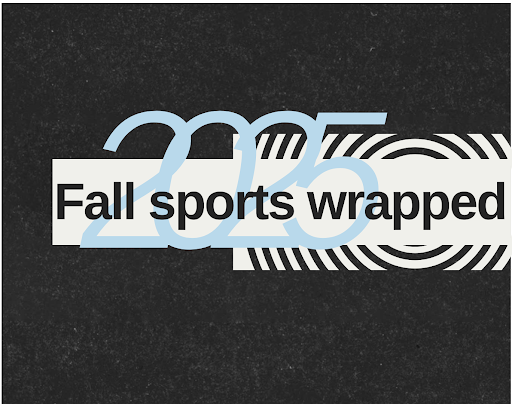 2025 Fall Sports Wrapped
